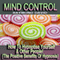 Mind Control: How to Hypnotise Yourself & Other People! (The Positive Benefits of Hypnosis) (Unabridged) audio book by Raymond David