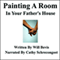 Painting a Room in Your Father's House (Unabridged)