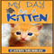 My Day as a Kitten (Unabridged) audio book by Cathy Murray