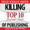 Killing the Top Ten Sacred Cows of Publishing: WMG Writer's Guide, Volume 5 (Unabridged) audio book by Dean Wesley Smith