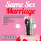 Same-Sex Marriage: Same-Sex Marriage Series (Unabridged) audio book by Mistress Dede
