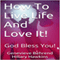 How to Live Life and Love It! (Unabridged) audio book by Genevieve Behrend