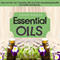 Essential Oils: Discover the Top 7 Essential Oils and Astonishing Benefits for Health and Beauty (Unabridged) audio book by Carmen Mckenzie
