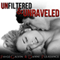 Unfiltered & Unraveled: The Unfiltered Series (Unabridged) audio book by Payge Galvin, Danni Pleasance
