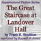 The Great Staircase at Landover Hall: Supernatural Fiction Series (Unabridged) audio book by Frank R. Stockton