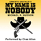 My Name Is Nobody (Unabridged) audio book by Michael R Hudson, Ernesto Gastaldi