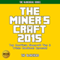 The Miner's Craft 2015: Top Unofficial Minecraft Tips & Tricks Handbook Exposed! [The Blokehead Success Series] (Unabridged) audio book by The Blokehead