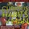 The Curious Habits of Man: Essays and Effluence (Unabridged) audio book by Brian Kenneth Swain