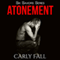 Atonement: Six Saviors Series, Book 8 (Unabridged) audio book by Carly Fall