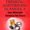 Drinking and Driving in America: Its Victims, Its Cost, Its Potential Solutions (Unabridged) audio book by Joe Wisinski