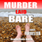 Murder Laid Bare: Hope and Carver, Book 1 (Unabridged) audio book by Robert Forrester