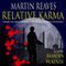 Relative Karma (Unabridged) audio book by Martin Reaves