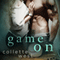 Game On (Unabridged) audio book by Collette West