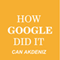 How Google Did It: The Secrets of Google's Massive Success: Best Business Books, Book 24 (Unabridged)