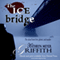 The Ice Bridge (Unabridged) audio book by Kathryn Meyer Griffith