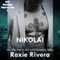 Nikolai: Her Russian Protector, Book 4 (Unabridged) audio book by Roxie Rivera