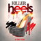 Killer Heels (Unabridged) audio book by Tracy Tegan