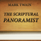 The Scriptural Panoramist (Annotated) (Unabridged) audio book by Mark Twain