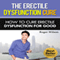 Erectile Dysfunction Cure: How to Cure Erectile Dysfunction for Good (Unabridged) audio book by Roger Wilson