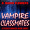 Vampire Classmates: A Transylvanica High Short (Unabridged) audio book by R. Barri Flowers