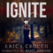 Ignite: Ignite, Book 1 (Unabridged) audio book by Erica Crouch