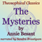 The Mysteries: Theosophical Classics (Unabridged) audio book by Annie Besant