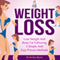 Weight Loss: Lose Weight and Body Fat Following 3 Simple and Easy Proven Methods (Unabridged)