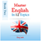 Master English in 12 Topics, Book 2: Over 200 New Words and Phrases Explained (Unabridged) audio book by Jenny Smith