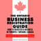 The Ontario Business Registration Guide: How to Register a Business in Toronto / Ontario, Canada (Unabridged) audio book by Benjamin Lashar