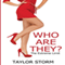 Who Are They?: The Extreme Limit: Who--? Series, Book 1 (Unabridged) audio book by Taylor Storm