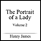 The Portrait of a Lady, Volume II (Unabridged) audio book by Henry James