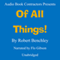 Of All Things! (Unabridged) audio book by Robert C. Benchley