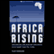 Africa Rising: How 900 Million African Consumers Offer More Than You Think (Unabridged) audio book by Vijay Mahajan