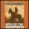 Sterling Biographies: Geronimo: Wolf on the Warpath (Unabridged) audio book by Ralph Moody