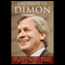 The House of Dimon: How JP Morgan's Jamie Dimon Rose to the Top of the Financial World (Unabridged) audio book by Patricia Crisafulli