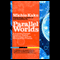 Parallel Worlds: A Journey Through Creation, Higher Dimensions, and the Future of the Cosmos (Unabridged) audio book by Michio Kaku