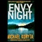 Envy the Night (Unabridged) audio book by Michael Koryta