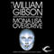 Mona Lisa Overdrive (Unabridged) audio book by William Gibson