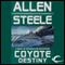 Coyote Destiny: A Novel of Interstellar Civilization (Unabridged) audio book by Allen Steele