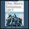 One Man's Initiation: 1917 (Unabridged) audio book by John Dos Passos