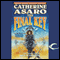 The Final Key: Triad, Book 2 (Unabridged) audio book by Catherine Asaro
