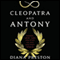 Cleopatra and Antony: Power, Love, and Politics in the Ancient World (Unabridged) audio book by Diana Preston