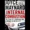 Internal Combustion: The Story of a Marriage and a Murder in the Motor City (Unabridged) audio book by Joyce Maynard