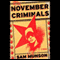 The November Criminals: A Novel (Unabridged) audio book by Sam Munson