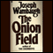 The Onion Field (Unabridged) audio book by Joseph Wambaugh