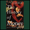 The History of Money (Unabridged) audio book by Jack Weatherford