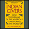 Indian Givers: How the Indians of the Americas Transformed the World (Unabridged) audio book by Jack Weatherford