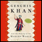 Genghis Khan and the Making of the Modern World (Unabridged) audio book by Jack Weatherford