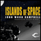 Islands of Space (Unabridged) audio book by John W. Campbell