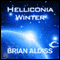 Helliconia Winter: The Helliconia Trilogy, Book 3 (Unabridged) audio book by Brian Aldiss
